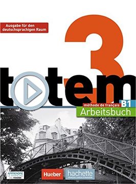 portada Totem 3 - Ausgabe für den Deutschsprachigen Raum: Arbeitsbuch mit Audio-Cd und Lösungsheft (in French)
