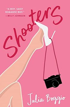portada Shooters: The Sassy, Sizzling Romantic Comedy About Wedding Photographers (The Photographers Trilogy) (en Inglés)