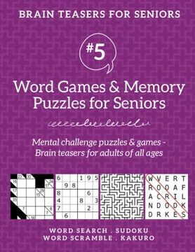 portada Brain Teasers for Seniors #5: Word Games & Memory Puzzles for Seniors. Mental Challenge Puzzles & Games – Brain Teasers for Adults for all Ages (en Inglés)