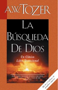 portada La Búsqueda de Dios: Un Clásico Libro Devocional (in Spanish)