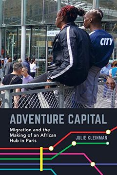 portada Adventure Capital: Migration and the Making of an African hub in Paris (in English)