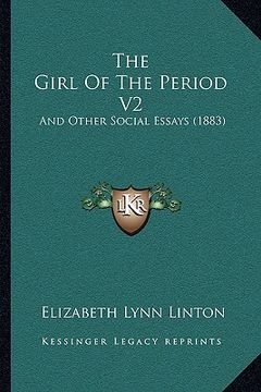portada the girl of the period v2: and other social essays (1883)