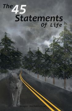 portada The 45 Statements of Life: Volume 1 (en Inglés)