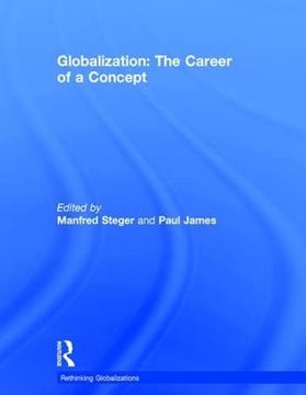 portada Globalization: The Career of a Concept (Rethinking Globalizations) (en Inglés)