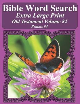 portada Bible Word Search Extra Large Print Old Testament Volume 82: Psalms #4 (en Inglés)