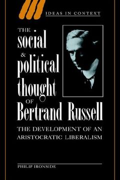 portada The Social and Political Thought of Bertrand Russell: The Development of an Aristocratic Liberalism (Ideas in Context) (en Inglés)