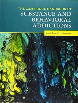 portada The Cambridge Handbook of Substance and Behavioral Addictions (Cambridge Handbooks in Psychology) (en Inglés)