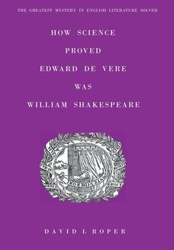 portada How Science Proved Edward De Vere Was William Shakespeare (en Inglés)