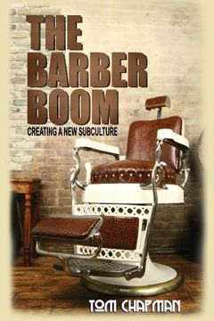 portada The Barber Boom: Creating A Subculture (en Inglés)