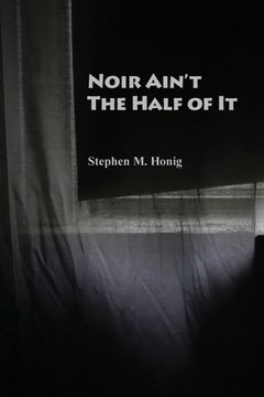 portada Noir Ain'T the Half of it (en Inglés)