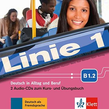 portada Linie 1 B1. 2: Deutsch in Alltag und Beruf. 2 Audio-Cds zum Kurs- und Übungsbuch (Linie 1 / Deutsch in Alltag und Beruf) (en Alemán)