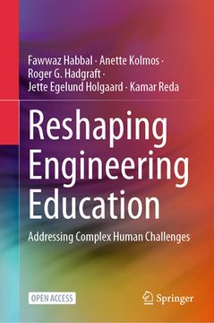 portada Reshaping Engineering Education: Addressing Complex Human Challenges (en Inglés)