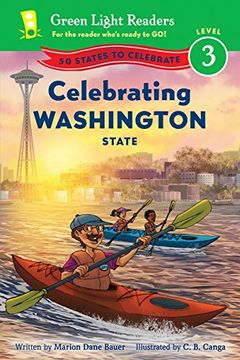 portada Celebrating Washington State: 50 States to Celebrate (Green Light Readers Level 3) (en Inglés)