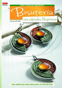 Bisutería Con Cápsulas Nespresso (Serie Capsulas Nespresso)