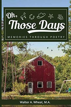 portada Oh, Those Days! Memories Through Poetry (en Inglés)