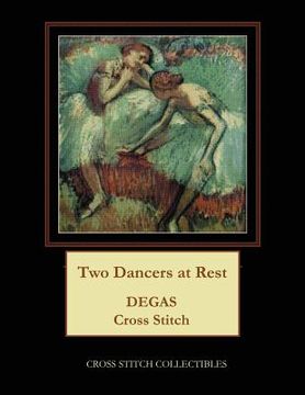 portada Two Dancers at Rest: Degas Cross Stitch Pattern (in English)