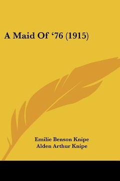 portada a maid of '76 (1915) (en Inglés)