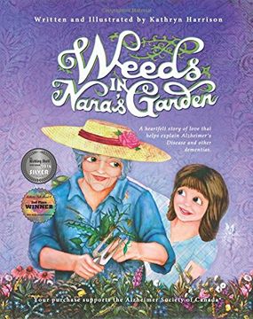 portada Weeds in Nana's Garden: A heartfelt story of love that helps explain Alzheimer's Disease and other dementias. (in English)
