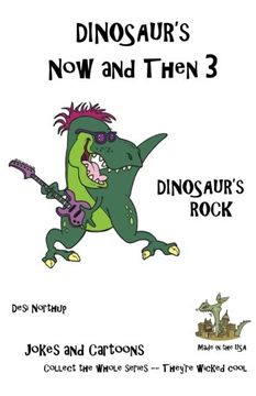 portada Dinosaur's Now and Then 3: Dinosaur's Rock in Black + White: Volume 3