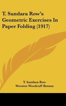 portada t. sundara row's geometric exercises in paper folding (1917) (en Inglés)