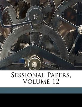 portada sessional papers, volume 12 (en Inglés)