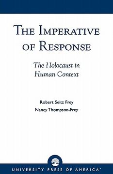 portada the imperative of response: the holocaust in human context, with a foreword by harry james cargas