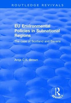 Eu Environmental Policies in Subnational Regions: The Case of Scotland and Bavaria (en Inglés)