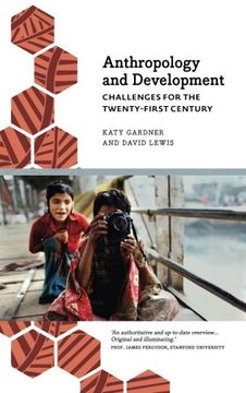 portada Anthropology And Development: Challenges For The Twenty-first Century (anthropology, Culture & Society) (in English)