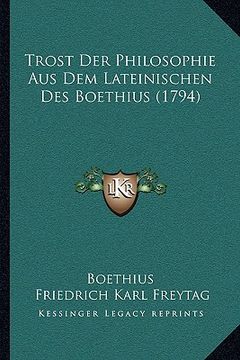 portada Trost Der Philosophie Aus Dem Lateinischen Des Boethius (1794) (en Alemán)