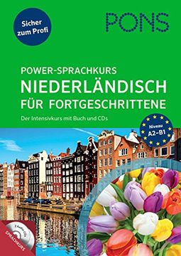 portada Pons Power-Sprachkurs Niederländisch für Fortgeschrittene: Der Intensivkurs mit Buch und cd
