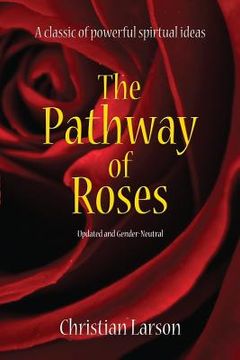 portada The Pathway of Roses: Updated and Gender-Neutral (en Inglés)