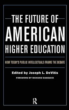 portada The Future of American Higher Education (en Inglés)