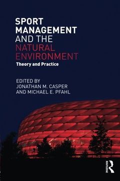 portada Sport Management and the Natural Environment: Theory and Practice
