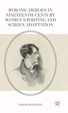 portada Byronic Heroes in Nineteenth-Century Women’S Writing and Screen Adaptation (en Inglés)