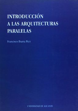 portada introduccion a las arquitecturas paralelas (in Spanish)