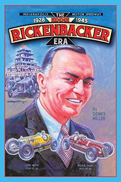 portada Indianapolis Motor Speedway- the Eddie Rickenbacker era (en Inglés)