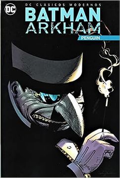 portada Batman Arkham: Penguin - DC Clásicos Modernos (in Spanish)