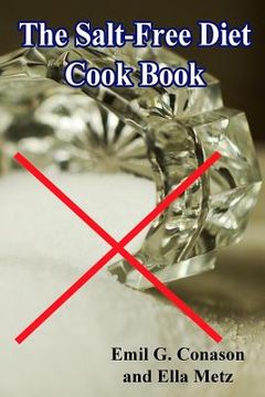 portada The Salt-Free Diet Cook Book (en Inglés)