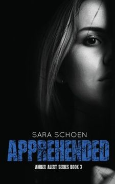 portada Apprehended: Volume 3 (Amber Alert Series)