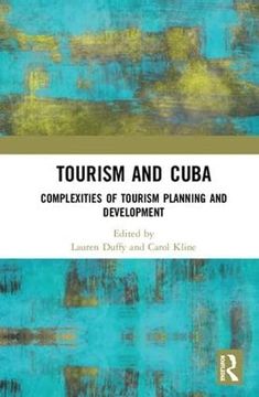 portada Tourism and Cuba: Complexities of Tourism Planning and Development (en Inglés)