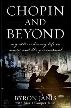 portada Chopin and Beyond: My Extraordinary Life in Music and the Paranormal (in English)