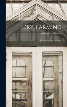 portada Dry-Farming: Its Principles and Practice (in English)