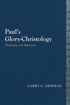 portada Paul's Glory-Christology: Tradition and Rhetoric (Library of Early Christology)
