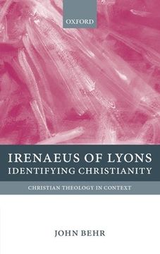 portada Irenaeus of Lyons: Identifying Christianity (Christian Theology in Context) (in English)