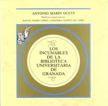 portada Los Incunables de la Biblioteca Universitaria de Granada (Universidad de Granada. Historia y Patrimonio)