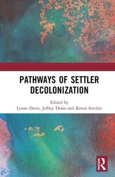 portada Pathways of Settler Decolonization (en Inglés)