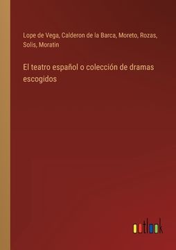 portada El teatro español o colección de dramas escogidos