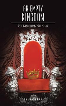 portada An Empty Kingdom: No Kingdom, No King (en Inglés)