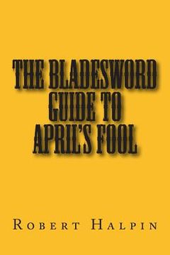 portada The bladesword guide to April's fool (in English)