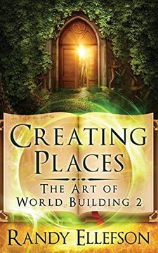 portada Creating Places (The art of World Building) (en Inglés)